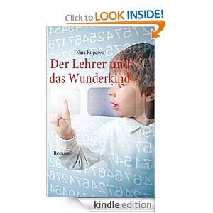 Der Lehrer und das Wunderkind: Roman (German Edition): Nina Kupczyk 
