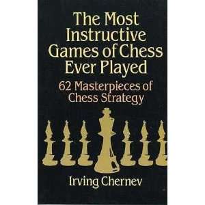 Most Instructive Games of Chess Ever Played **ISBN 9780486273020 