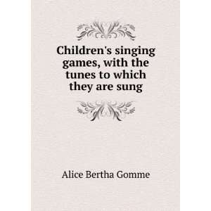  Childrens singing games Alice Bertha Gomme Books