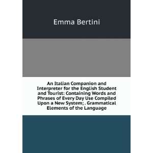   System; . Grammatical Elements of the Language: Emma Bertini: Books