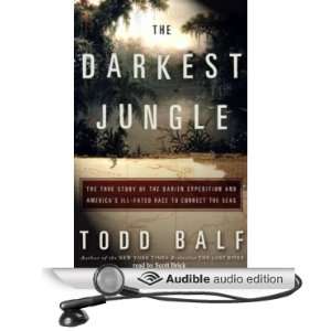  The Darkest Jungle: The True Story of the Darien 