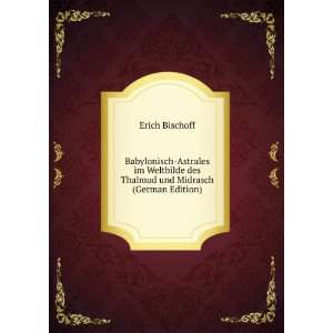   des Thalmud und Midrasch (German Edition) Erich Bischoff Books