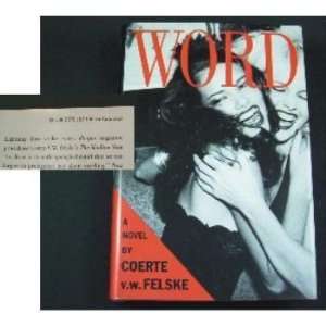  WORD A Novel By Coerte V.W. Felske Case Pack 24 