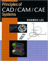 Principles of CAD/CAM/CAE Systems, (0201380366), Kunwoo Lee, Textbooks 