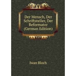   , Der Reformator (German Edition) (9785874936303): Iwan Bloch: Books