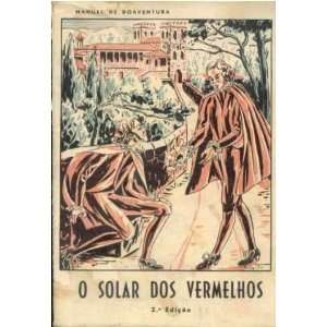  O solar dos vermelhos Boaventura Manuel de Books