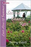 Second Chance Rose Terry Odell