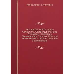   : With Introductions and a Commentary: Abiel Abbot Livermore: Books