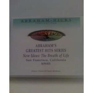    Abraham Hicks New Ideas The Breath of Life 