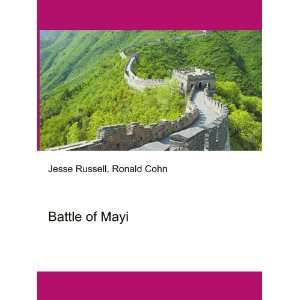  Battle of Mayi Ronald Cohn Jesse Russell Books