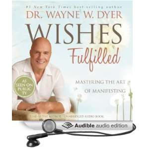  Wishes Fulfilled: Mastering the Art of Manifesting 