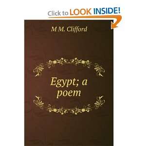 Egypt; a poem M M. Clifford Books