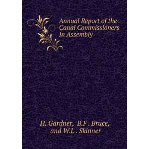  In Assembly B.F . Bruce, and W.L . Skinner H. Gardner Books