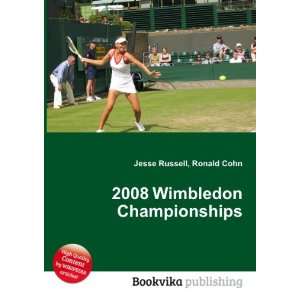  2008 Wimbledon Championships Ronald Cohn Jesse Russell 