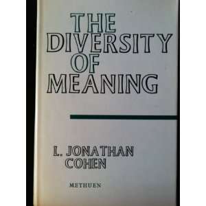  The Diversity of Meaning L. Jonathan Cohen Books
