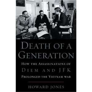  Death of a Generation How the Assassinations of Diem and JFK 
