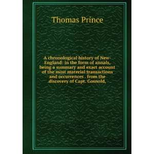   . from the discovery of Capt. Gosnold, Thomas Prince Books