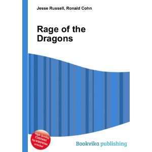  Rage of the Dragons Ronald Cohn Jesse Russell Books