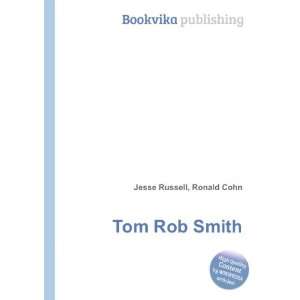  Tom Rob Smith Ronald Cohn Jesse Russell Books