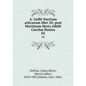   ,Hertz, Martin Julius, 1818 1895,Hosius, Carl, 1866  Gellius Books