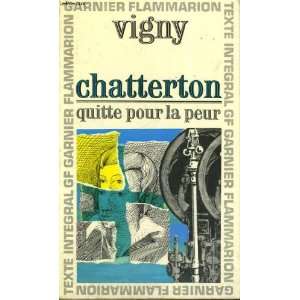  Chatterton quitte pour la peur: Vigny: Books
