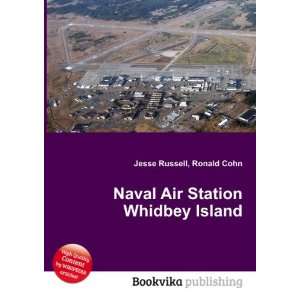  Naval Air Station Whidbey Island Ronald Cohn Jesse 