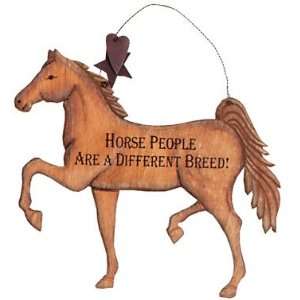  Horse People Are A Different Breed Carved Sign