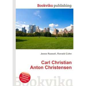    Carl Christian Anton Christensen Ronald Cohn Jesse Russell Books