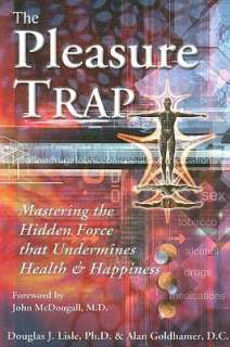   The Pleasure Trap by Doug Lisle, Book Publishing 