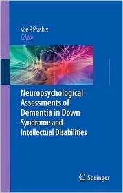 Neuropsychological Assessments of Dementia in Down Syndrome and 