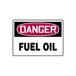  DANGER FUEL OIL Sign   7 x 10 .040 Aluminum