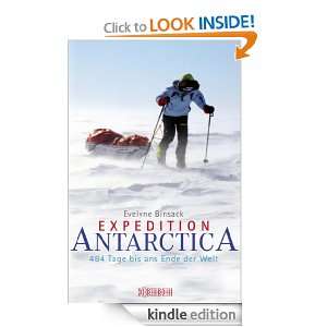 Expedition Antarctica 484 Tage bis ans Ende der Welt (German Edition 