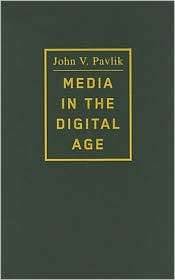   Digital Age, (0231142080), John V. Pavlik, Textbooks   