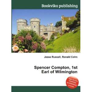  Compton, 1st Earl of Wilmington Ronald Cohn Jesse Russell Books