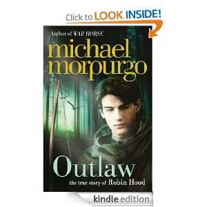 Outlaw The Story of Robin Hood Michael Morpurgo  Kindle 