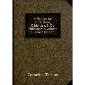   Et De Philosophie, Volume 2 (French Edition) Cornelius Tacitus Books