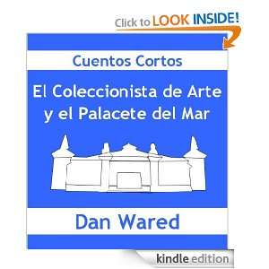   Cuentos Cortos) (Spanish Edition): Dan Wared:  Kindle Store