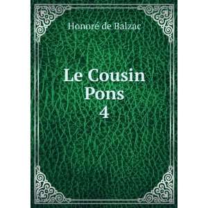  Le Cousin Pons. 4 HonorÃ© de Balzac Books