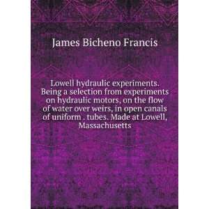 Lowell Hydraulic Experiments Being a Selection from Experiments On 