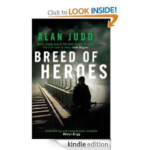 Breed of Heroes Alan Judd  Kindle Store