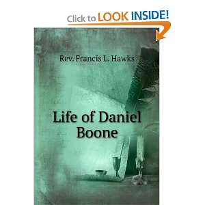  Life of Daniel Boone Rev. Francis L. Hawks Books