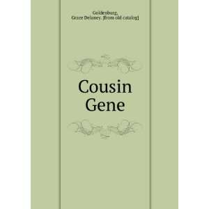  Cousin Gene Grace Delaney. [from old catalog] Goldenburg Books