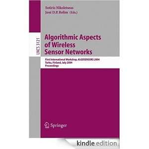 Algorithmic Aspects of Wireless Sensor Networks: First International 