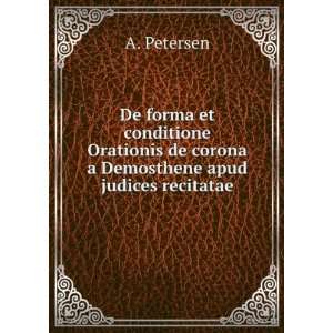   de corona a Demosthene apud judices recitatae A. Petersen Books