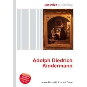    Adolph Diedrich Kindermann Ronald Cohn Jesse Russell Books
