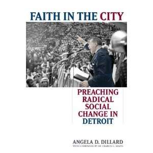   Faith in the City Angela D./ Adams, Charles G. (FRW) Dillard Books