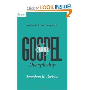   Discipleship (Re: Lit Books) [Paperback]: Jonathan K. Dodson: Books