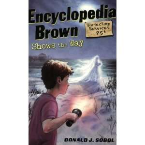   Encyclopedia Brown Shows the Way [Paperback] Donald J. Sobol Books