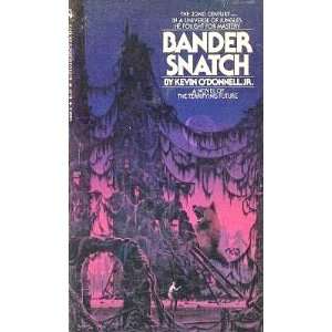  Bander Snatch (9780553126204) Kevin ODonnell Jr. Books