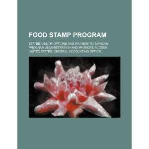  Food stamp program states use of options and waivers to 